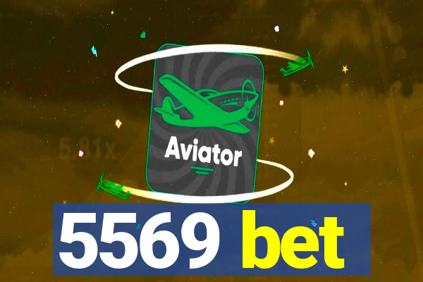 5569 bet